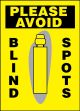 PLEASE AVOID BLIND SPOTS (W/GRAPHIC)