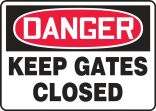 Safety Sign, Header: DANGER, Legend: KEEP GATES CLOSED