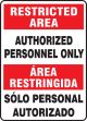 RESTRICTED AREA AUTHORIZED PERSONNEL ONLY (BILINGUAL)