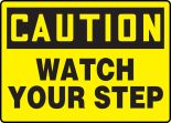 CAUTION WATCH YOUR STEP