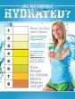 ARE YOU PROPERLY HYDRATED? ... 