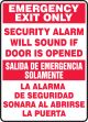 EMERGENCY EXIT ONLY SECURITY ALARM WILL SOUND IF DOOR IS OPENED (BILINGUAL)