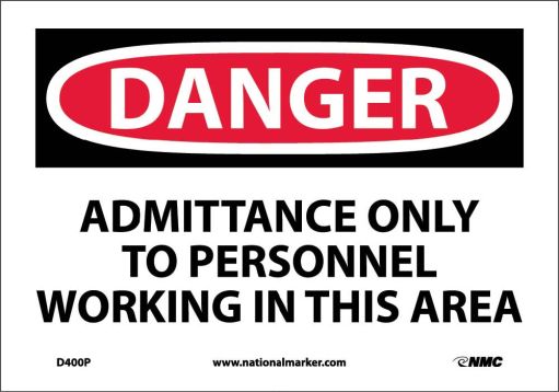 ADMITTANCE ONLYTO PERSONNEL WORKING IN SIGN