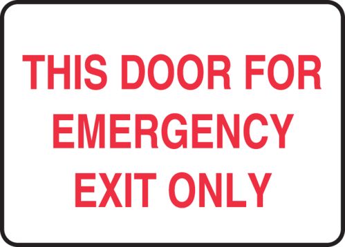 THIS DOOR FOR EMERGENCY EXIT ONLY