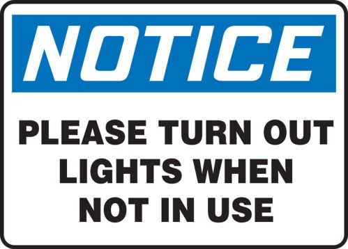 PLEASE TURN OUT LIGHTS WHEN NOT IN USE