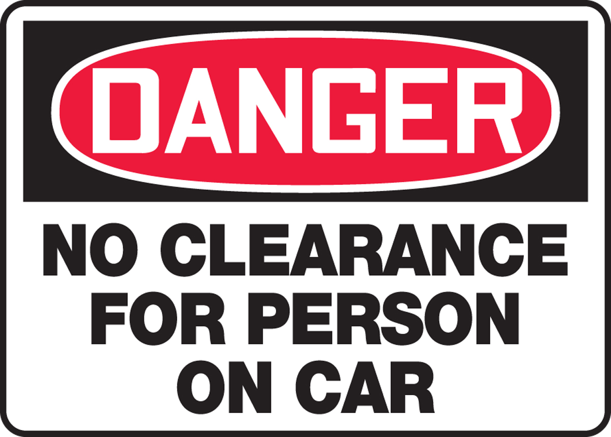 NO CLEARANCE FOR PERSON ON CAR
