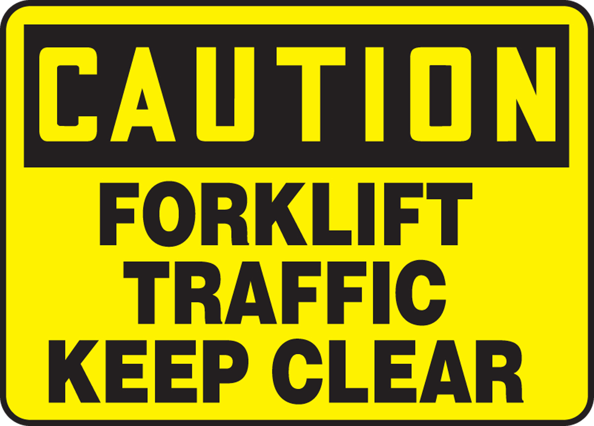 FORKLIFT TRAFFIC KEEP CLEAR